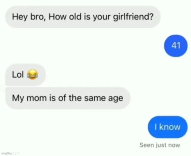 I know | made w/ Imgflip meme maker