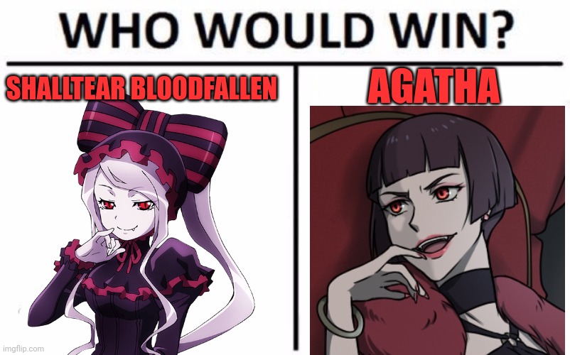 VAMPIRE CAT FIGHT | SHALLTEAR BLOODFALLEN; AGATHA | image tagged in who would win,overlord,anime,sirius the jaeger,anime girl,vampires | made w/ Imgflip meme maker