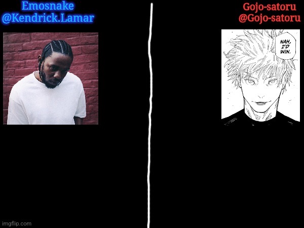 Emosnake and Gojo-satoru shared temp | image tagged in emosnake and gojo-satoru shared temp | made w/ Imgflip meme maker