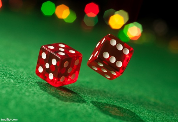 dice | image tagged in dice | made w/ Imgflip meme maker