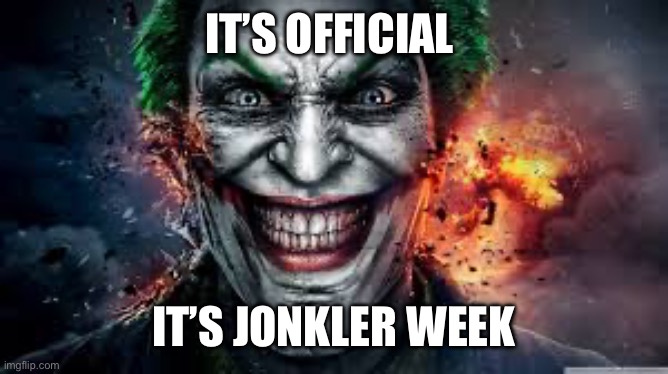 Why so seizureus | IT’S OFFICIAL; IT’S JONKLER WEEK | image tagged in jonkler | made w/ Imgflip meme maker