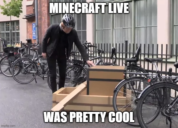 Leave your thoughts in the comments | MINECRAFT LIVE; WAS PRETTY COOL | image tagged in minecraft,memes | made w/ Imgflip meme maker