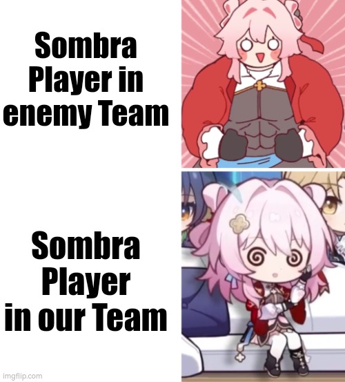 Everytimes happened and I'm sick of those Sombra Player, who can't play well in our Team, while play extrem well in enemy Team! | Sombra Player in enemy Team; Sombra Player in our Team | image tagged in overwatch,team | made w/ Imgflip meme maker