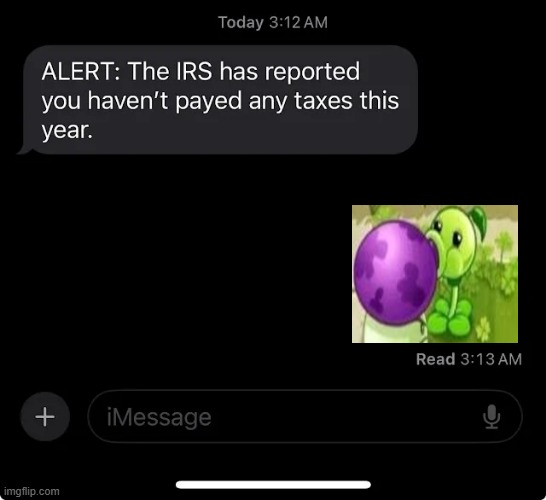 This just might be my last post | image tagged in irs report | made w/ Imgflip meme maker