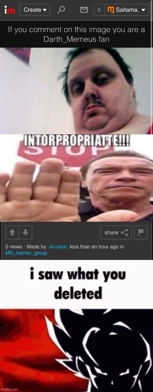 image tagged in i saw what you deleted | made w/ Imgflip meme maker
