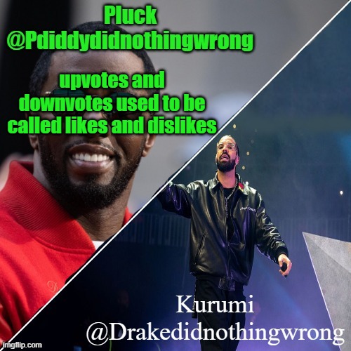 Pluck and Kurumi shared announcement | upvotes and downvotes used to be called likes and dislikes | image tagged in pluck and kurumi shared announcement | made w/ Imgflip meme maker