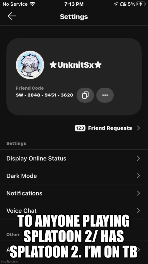 TO ANYONE PLAYING SPLATOON 2/ HAS SPLATOON 2. I’M ON RN | made w/ Imgflip meme maker