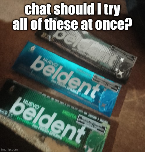 they are all different types of mint | chat should I try all of these at once? | image tagged in you have been eternally cursed for reading the tags | made w/ Imgflip meme maker