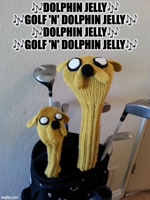 Jake the dog and his second favourite treat | 🎶DOLPHIN JELLY🎶
🎶GOLF 'N' DOLPHIN JELLY🎶
🎶DOLPHIN JELLY🎶
🎶GOLF 'N' DOLPHIN JELLY🎶 | image tagged in bacon pancakes,makin bacon pancakes,adventure time,golf | made w/ Imgflip meme maker