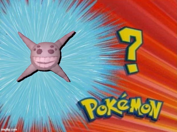 who is that pokemon | image tagged in who is that pokemon | made w/ Imgflip meme maker