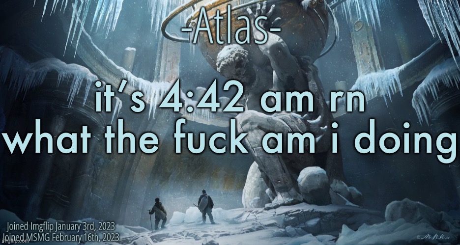 Silver Announcement Template 11.0 Template | it’s 4:42 am rn what the fuck am i doing | image tagged in silver announcement template 11 0 template | made w/ Imgflip meme maker