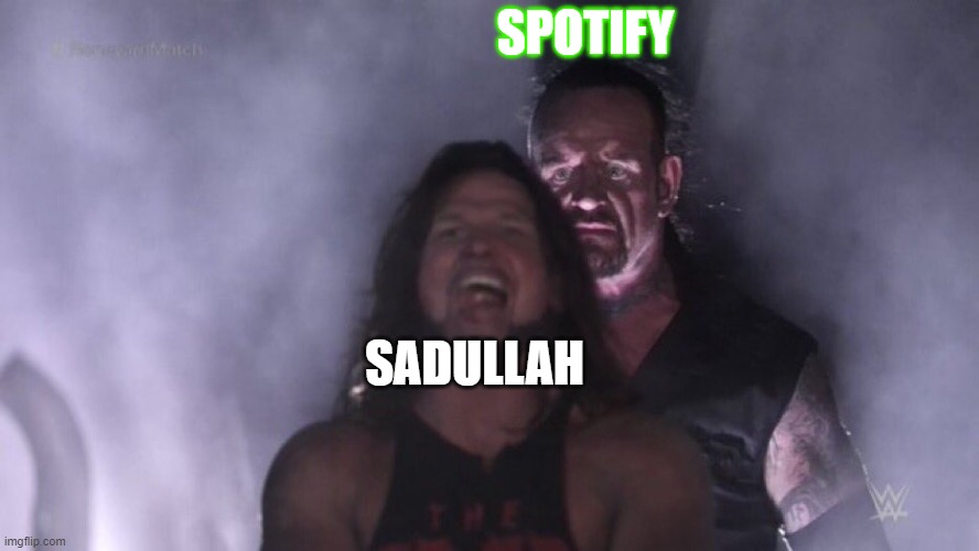 AJ Styles & Undertaker | SPOTIFY; SADULLAH | image tagged in aj styles undertaker | made w/ Imgflip meme maker