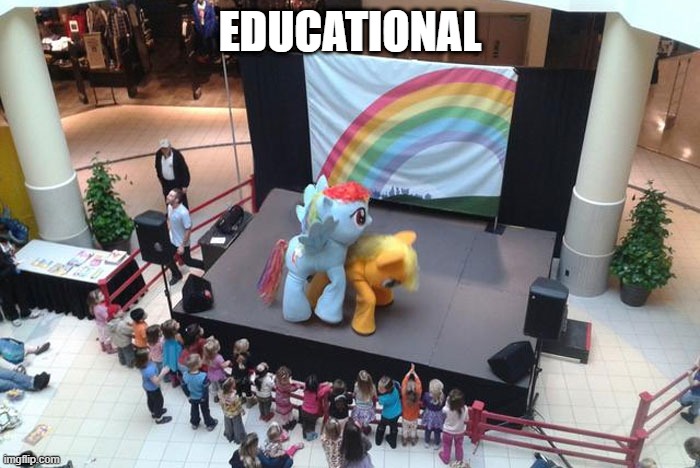Educational | EDUCATIONAL | image tagged in cursed image | made w/ Imgflip meme maker