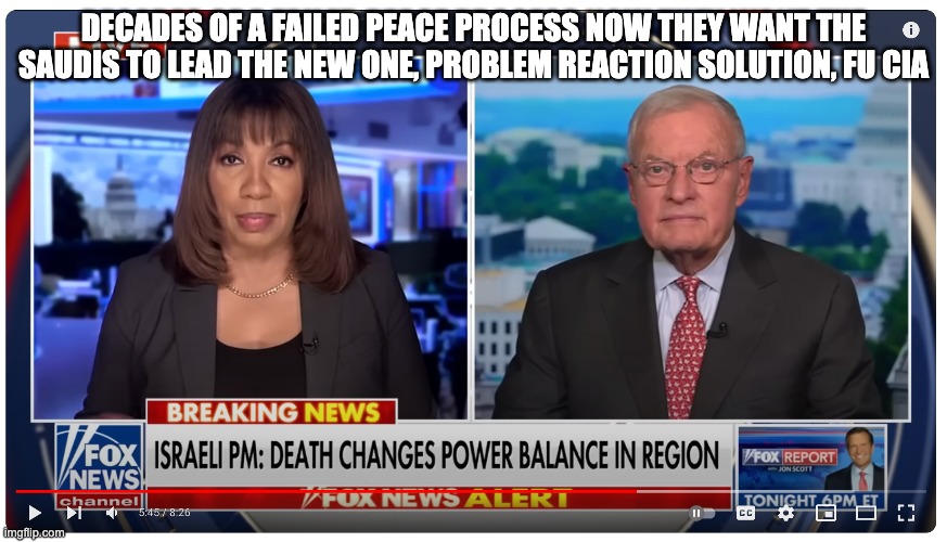 Wrench in Peace | DECADES OF A FAILED PEACE PROCESS NOW THEY WANT THE SAUDIS TO LEAD THE NEW ONE, PROBLEM REACTION SOLUTION, FU CIA | image tagged in peace,middle east | made w/ Imgflip meme maker