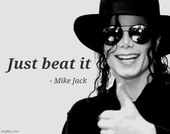 Here comes the sun | image tagged in memes,funny,quotes,dark,michael jackson | made w/ Imgflip meme maker