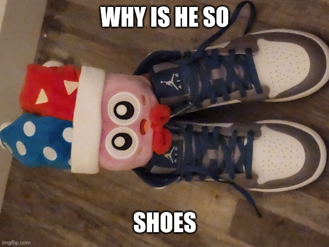 Kirby Marx | WHY IS HE SO; SHOES | image tagged in kirby marx | made w/ Imgflip meme maker