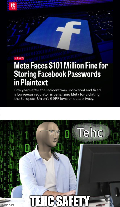 Meta values tech safety! | TEHC SAFETY | image tagged in tehc,tech,cybersecurity,meta,facebook | made w/ Imgflip meme maker