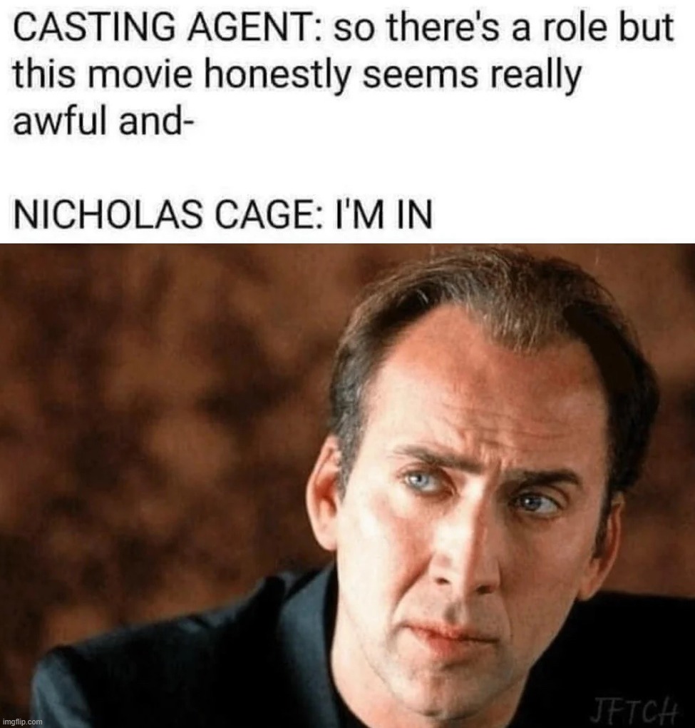 image tagged in nicholas cage | made w/ Imgflip meme maker