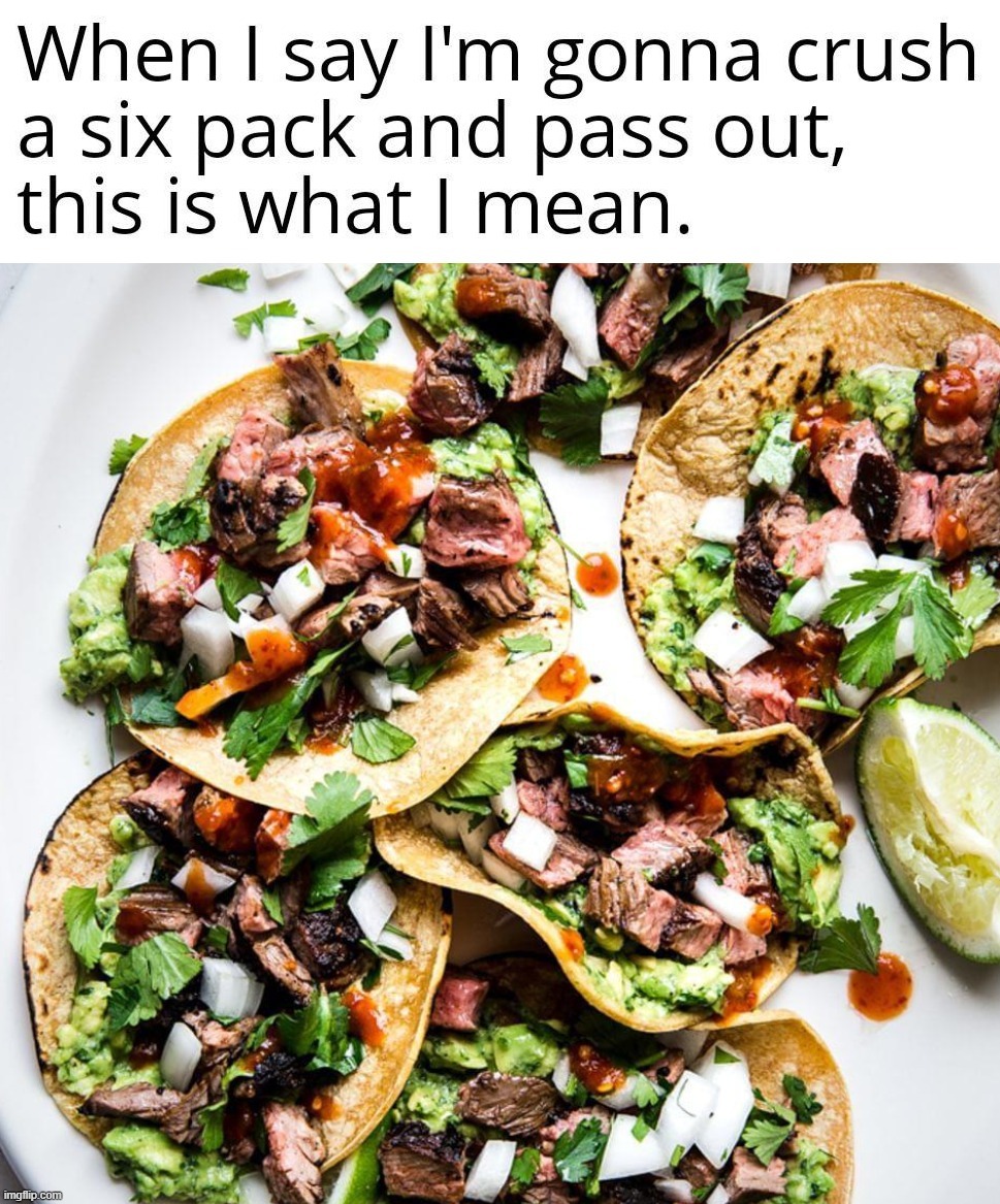 Tacos | image tagged in tacos | made w/ Imgflip meme maker