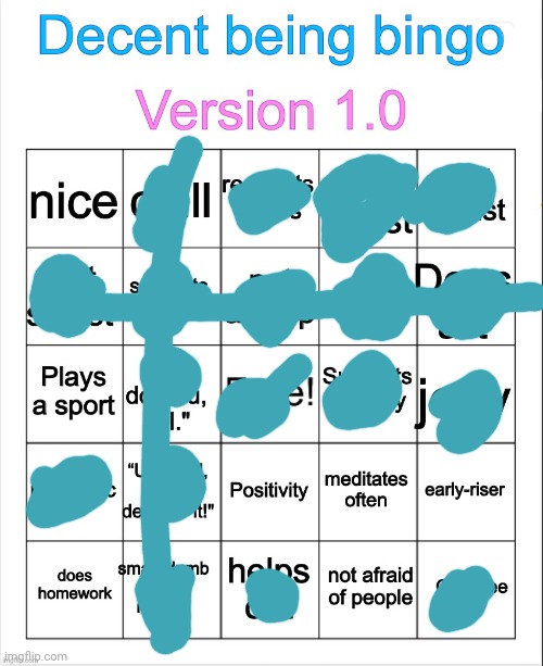 Decent being bingo | image tagged in decent being bingo | made w/ Imgflip meme maker