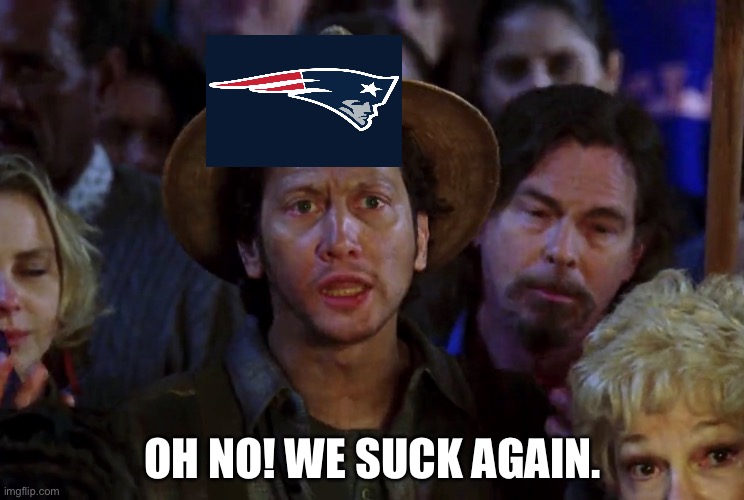 Waterboy We Suck Again | OH NO! WE SUCK AGAIN. | image tagged in waterboy we suck again | made w/ Imgflip meme maker