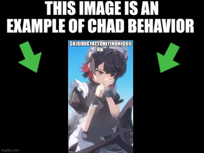 This image is an example of chad behavior dark mode | image tagged in this image is an example of chad behavior dark mode | made w/ Imgflip meme maker