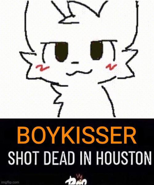 rip in peace | BOYKISSER | made w/ Imgflip meme maker