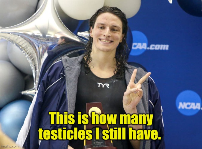 Dude looks like a lady | This is how many testicles I still have. | image tagged in dude looks like a lady | made w/ Imgflip meme maker