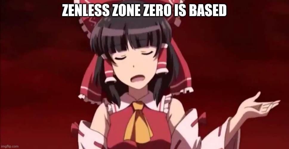 Exterminate | ZENLESS ZONE ZERO IS BASED | image tagged in exterminate | made w/ Imgflip meme maker