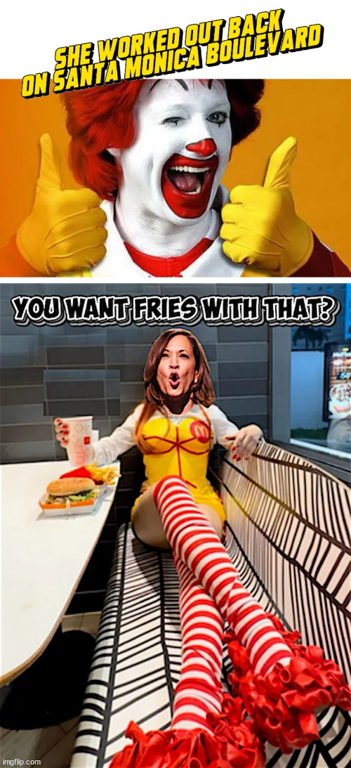 What she meant when she said she worked at McDonalds... | image tagged in kamala harris,never worked inside | made w/ Imgflip meme maker