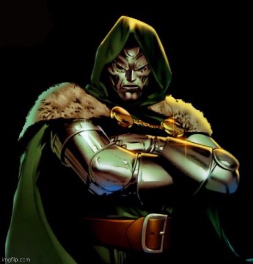 doctor doom | image tagged in doctor doom | made w/ Imgflip meme maker