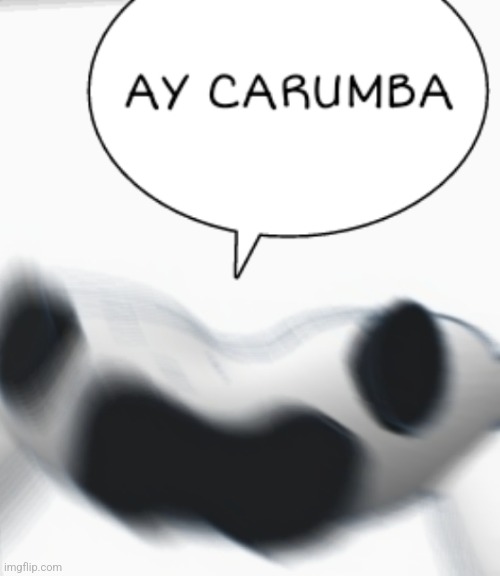 AY CURUMBA | image tagged in ay curumba | made w/ Imgflip meme maker