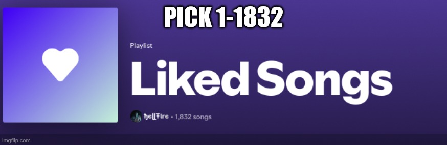 PICK 1-1832 | made w/ Imgflip meme maker