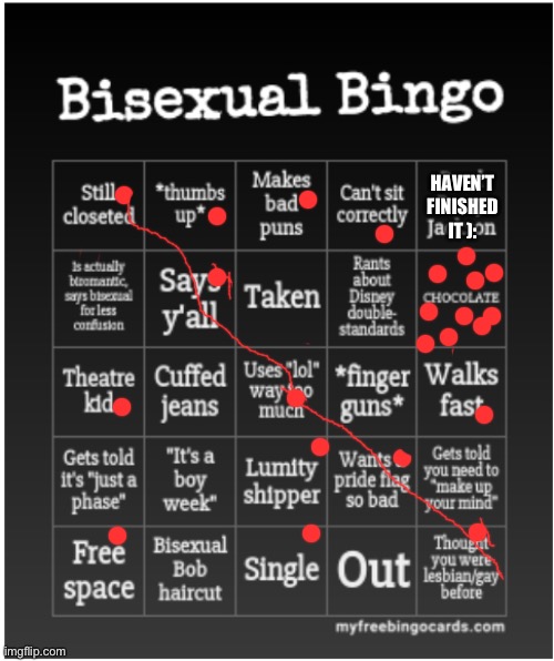 Bisexual Bingo | HAVEN’T FINISHED IT ): | image tagged in bisexual bingo | made w/ Imgflip meme maker