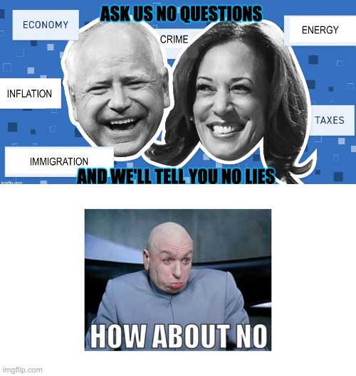 You Have To Elect Us To Find Out Our Plan | image tagged in kamala,walz harris,harris walz | made w/ Imgflip meme maker