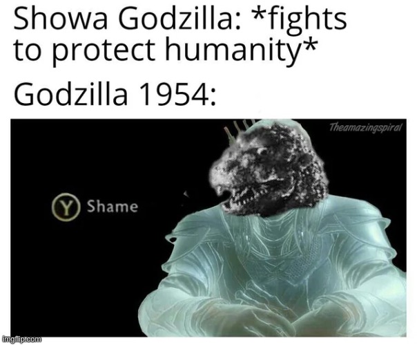 Posting Godzilla Memes Everyday. Day: 3 | image tagged in godzilla,1954,shame | made w/ Imgflip meme maker