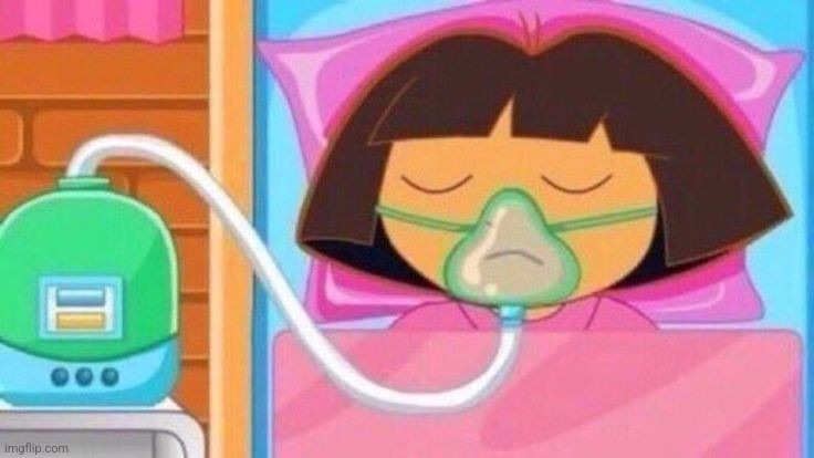 Dora in coma | image tagged in dora the explorer | made w/ Imgflip meme maker