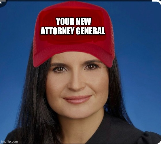 Judge Cannon | YOUR NEW ATTORNEY GENERAL | image tagged in judge cannon | made w/ Imgflip meme maker