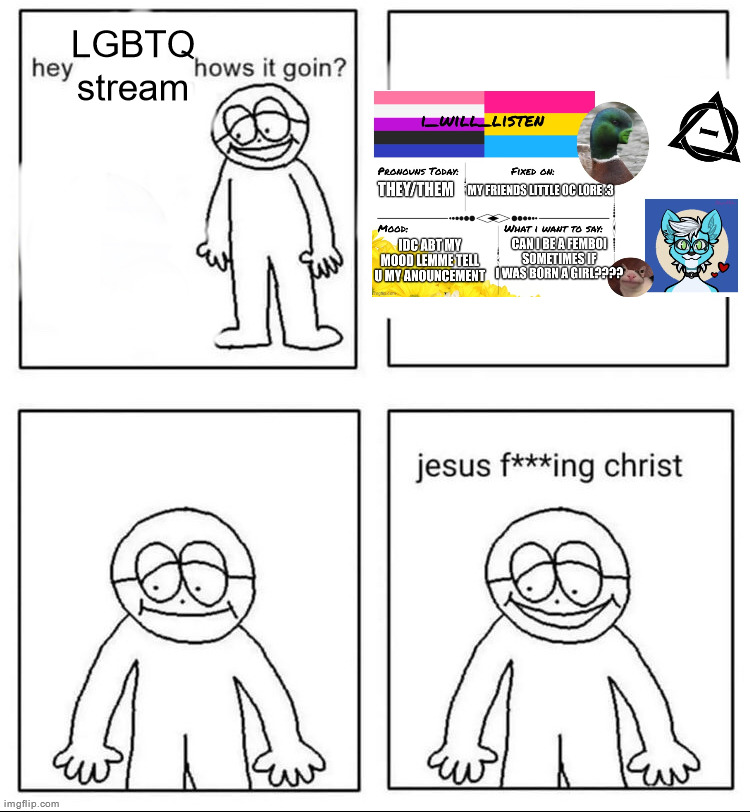this person is the literal definition of an NPC istg | LGBTQ stream | image tagged in hows it going | made w/ Imgflip meme maker