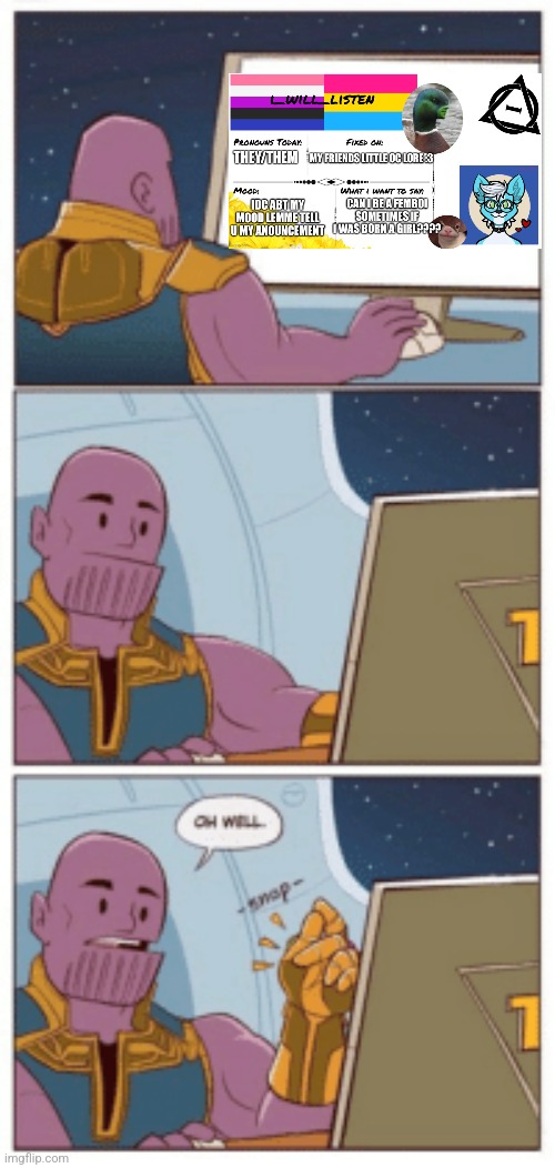 Thanos computer snap | image tagged in thanos computer snap | made w/ Imgflip meme maker