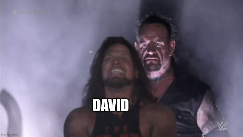 Guy behind another guy | DAVID | image tagged in guy behind another guy | made w/ Imgflip meme maker