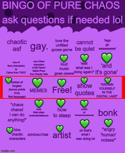 Bingo of pure chaos | 💚; 💚; 💚; 💚; 💚; 💚; 💚; 💚; 💚; 💚; 💚; 💚; 💚; 💚; 💚 | image tagged in bingo of pure chaos,bingo,lgbtq,artist,music,sleep | made w/ Imgflip meme maker