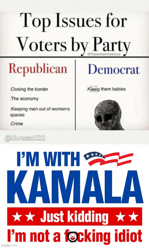 Kamala hasn't changed her values... She still hates working class Americans | 🤡 | image tagged in choose wisely,do not let the msm gaslight you,either you want lower prices or you want wwiii | made w/ Imgflip meme maker