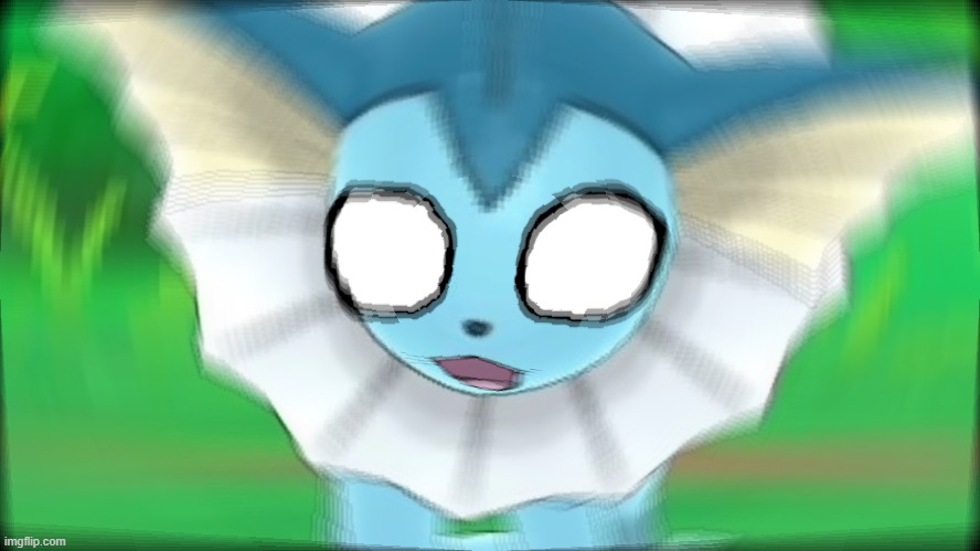 Vaporeon Confused / Screaming | image tagged in vaporeon confused / screaming | made w/ Imgflip meme maker