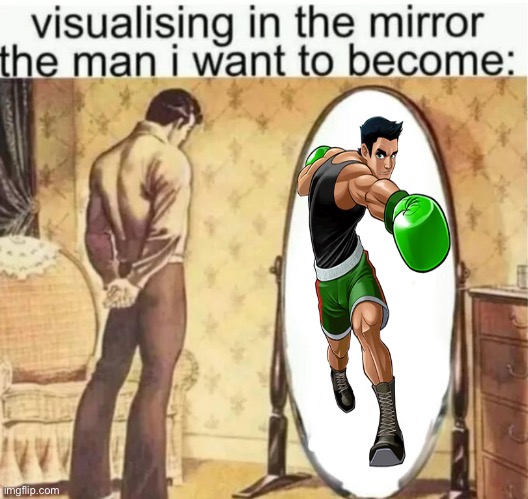 Hm. | image tagged in visualising in the mirror the man i want to become,punchout,little mac | made w/ Imgflip meme maker