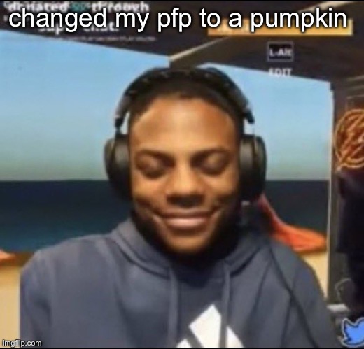 i tried | changed my pfp to a pumpkin | image tagged in speed | made w/ Imgflip meme maker