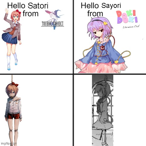 Coincidence?, i think not | Satori; Sayori | image tagged in hello person from | made w/ Imgflip meme maker