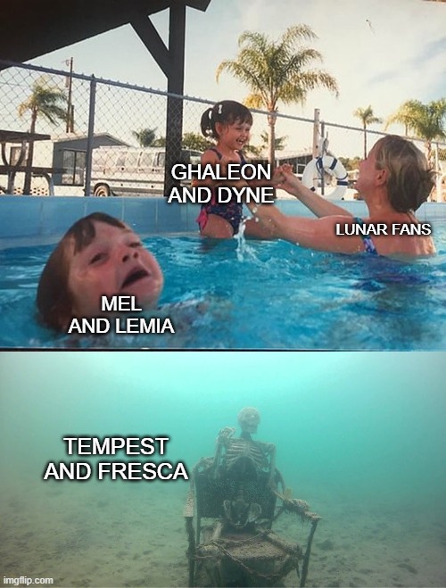 Mother Ignoring Kid Drowning In A Pool | GHALEON AND DYNE; LUNAR FANS; MEL AND LEMIA; TEMPEST AND FRESCA | image tagged in mother ignoring kid drowning in a pool | made w/ Imgflip meme maker