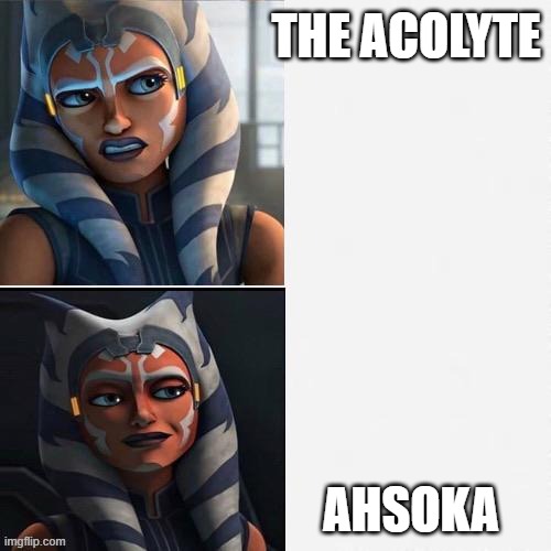 Trufe | THE ACOLYTE; AHSOKA | image tagged in ahsoka new drake template | made w/ Imgflip meme maker