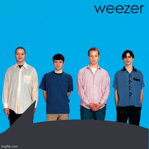 weezer | image tagged in weezer | made w/ Imgflip meme maker